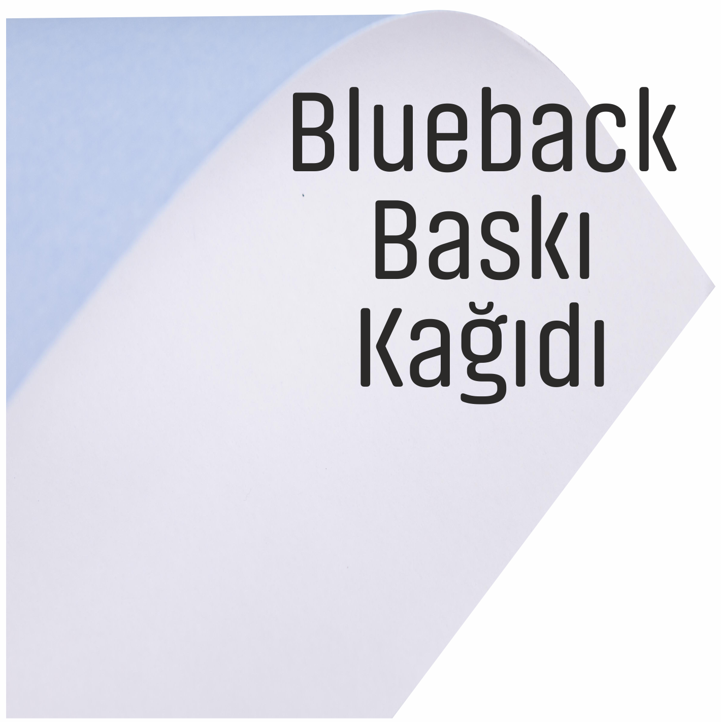 BASKI YAPILABİLİR BLUEBACK KAĞIT