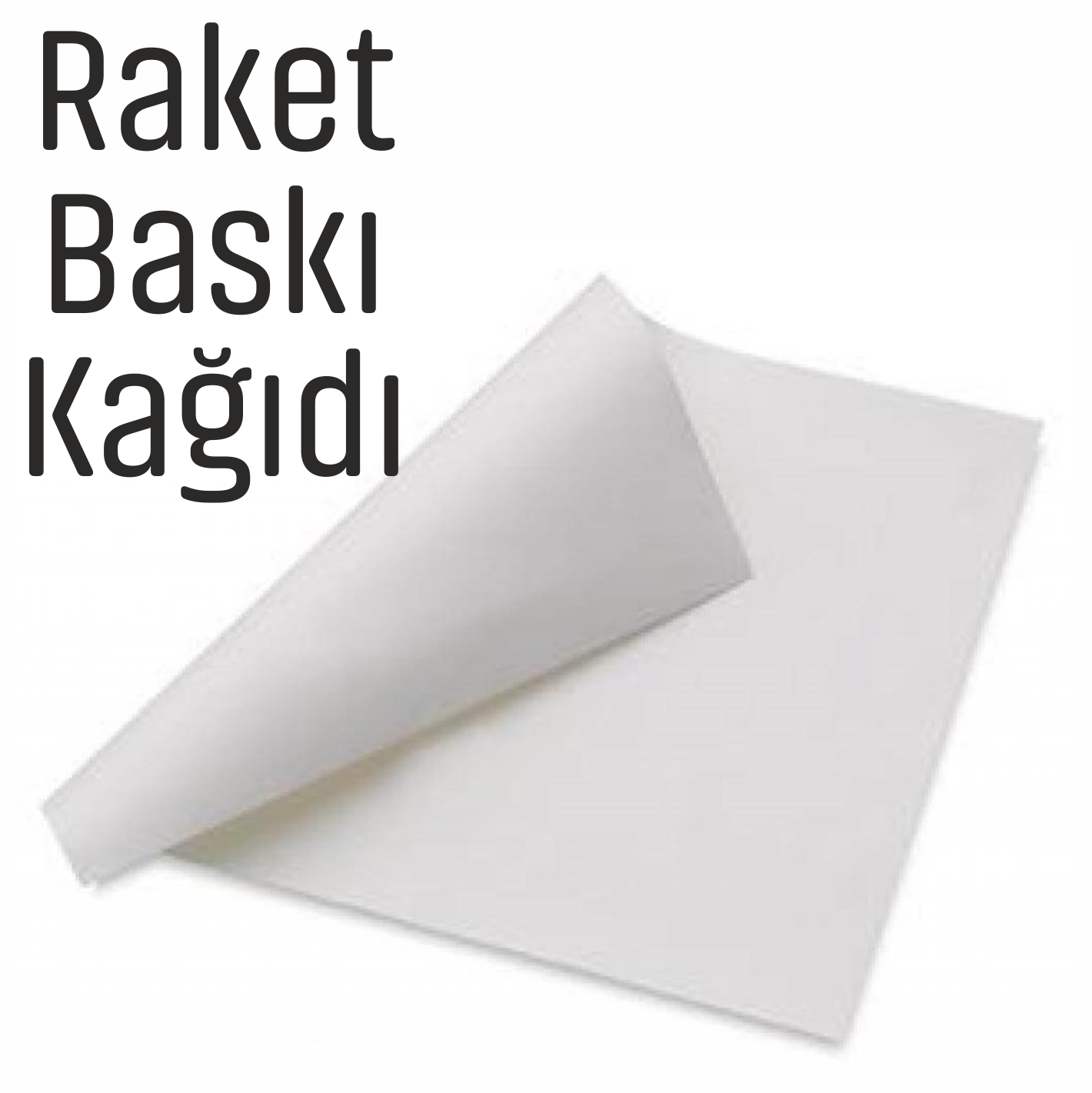 BASKI YAPILABİLİR RAKET KAĞIT