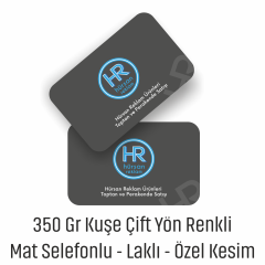 350gr KUŞE ÇİFT YÖN RENKLİ MAT SELEFONLU LAKLI ÖZEL KESİM KARTVİZİT