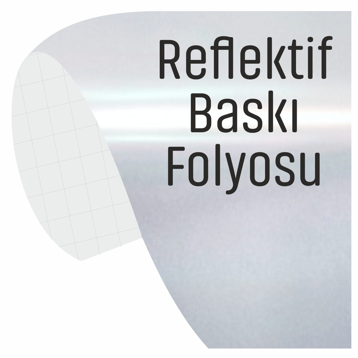 BASKI YAPILABİLİR REFLEKTİF FOLYO